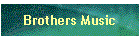 Brothers Music