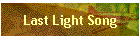 Last Light Song